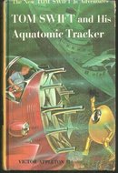 Tom Swift and His Aquatomic Tracker 1964 1st edition