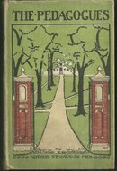 Pedagogues a Story of the Harvard Summer School 1899