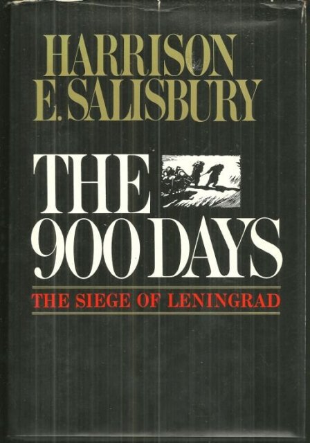 900 Days The Siege of Leningrad Signed 1st ed with DJ