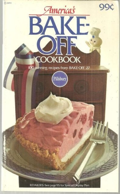 America's Bake Off Cookbook 100 Winning Recipes #27