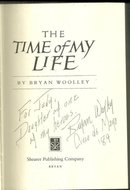 Time of My Life Signed by Bryan Woolley 1984 1st ed DJ
