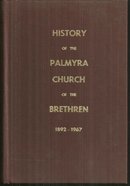 History of the Palmyra Church of the Brethren 1892-1967