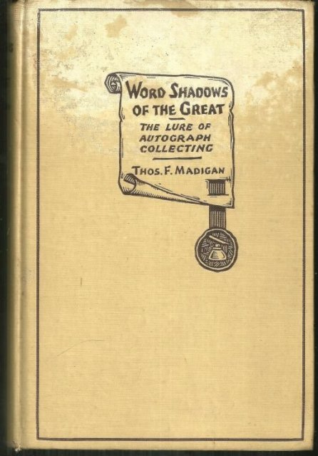 Word Shadows of the Great the Lure of Autograph Collecting