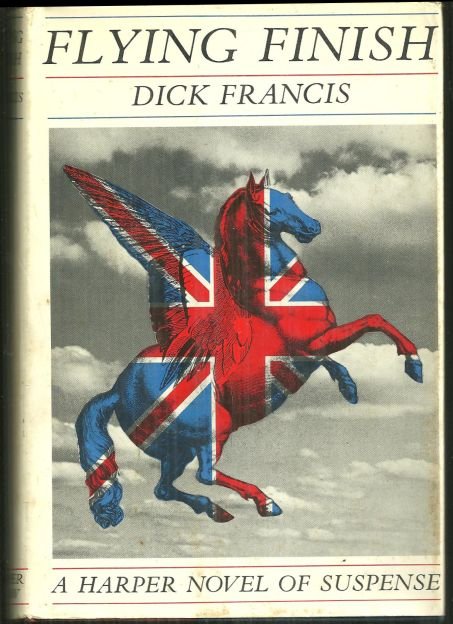 Flying Finish by Dick Francis 1966 1st US Edition w/DJ