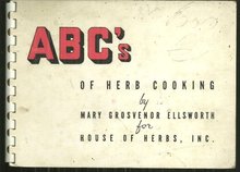 ABC of Herb Cooking for House of Herbs by Mary Grosvenor Ellsworth Recipes