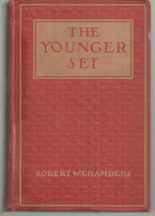 Younger Set by Robert Chambers 1907 Vintage Fiction