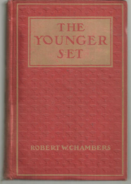 Younger Set by Robert Chambers 1907 Vintage Fiction