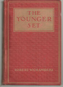 Younger Set by Robert Chambers 1907 Vintage Fiction