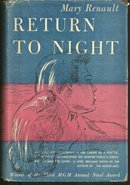 Return to Night by Mary Renault 1947 1st edition with Dust Jacket Romance