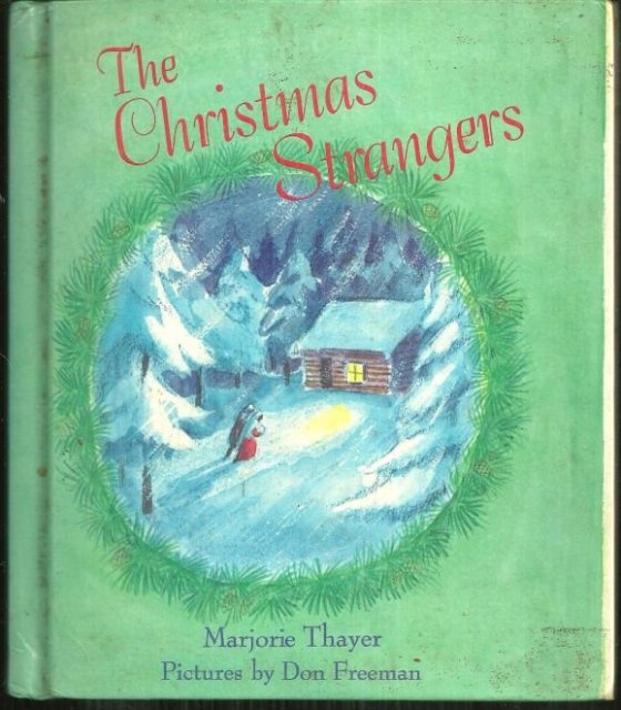 Christmas Strangers by Marjorie Thayer Illustrated by Don Freeman 1976