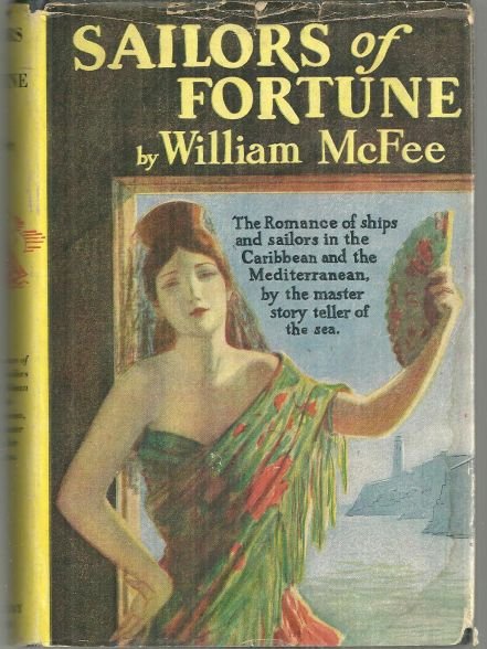 Sailors of Fortune by William McFee 1935 Adventure Novel with Dust Jacket