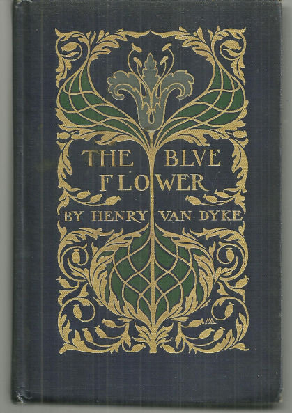 Blue Flower by Henry Van Dyke 1913 Victorian Fiction Color Illustrations