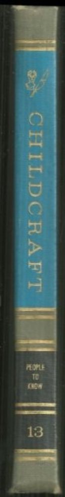 Childcraft How and Why Library Volume 13 People to Know 1964 Illustrated
