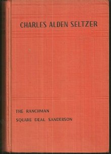 Sunset Trail Omnibus Containing Two Complete Novels by Charles Alden Seltzer