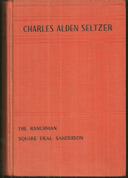 Sunset Trail Omnibus Containing Two Complete Novels by Charles Alden Seltzer
