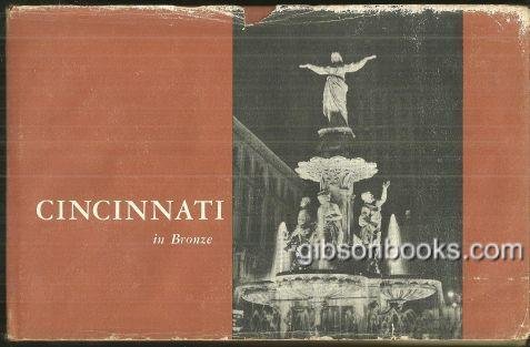 Cincinnati in Bronze by George Stimson 1959 1st edition with Dust Jacket Illus