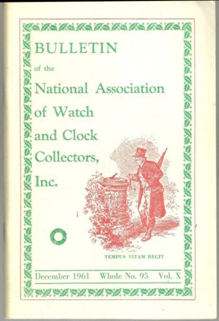 Bulletin of the National Association of Watch and Clock Collectors December 1961
