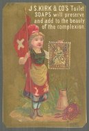 Victorian Trade Card For J. S. Kirk Toilet Soaps with Lovely Swiss Miss