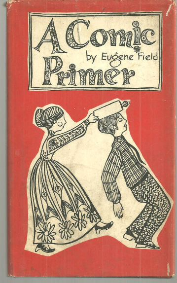 Comic Primer by Eugene Field 1966 Peter Pauper Press with DJ Illustrated