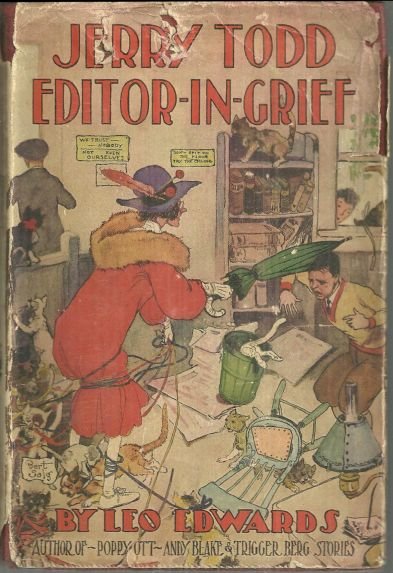 Jerry Todd Editor-in-Grief by Leo Edwards 1930 First Edition with DJ #10
