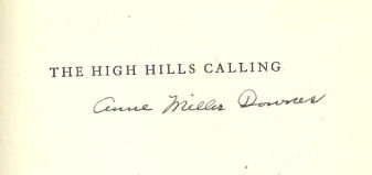 High Hills Calling Signed by Anne Miller Downes 1951 1st edition