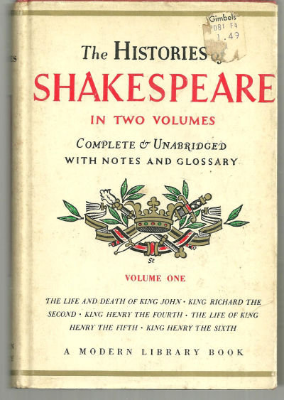 Histories of William Shakespeare Complete and Unabridged Volume One Modern Lib