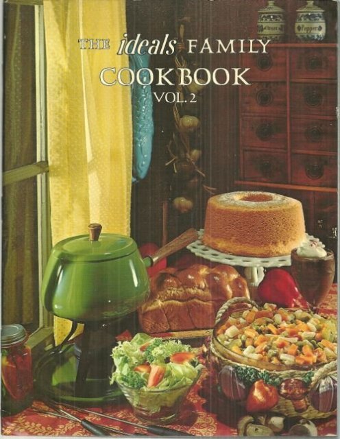 Ideals Family Cookbook Vol. 2 Edited by Maryjane Hooper Tonn 1974 Illustrated