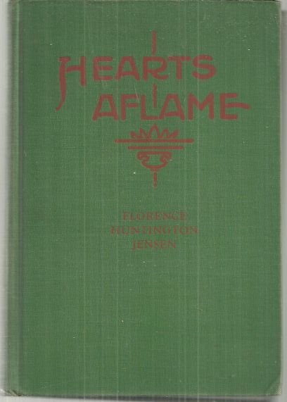 Hearts Aflame by Florence Huntington Jensen 1932 1st edition Missionary
