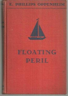 Floating Peril by E. Phillips Oppenheim 1936 1st edition Vintage Mystery