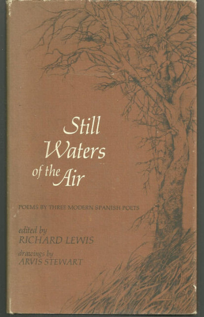 Still Waters of the Air Poems By Three Modern Spanish Poets 1970 1st ed DJ Illus