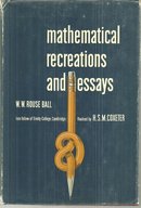 Mathematical Recreations and Essays by W. W. Rouse Ball 1973 with Dust Jacket