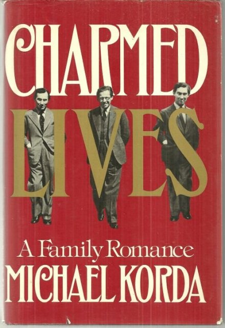 Charmed Lives a Family Romance by Michael Korda 1979 1st edition with Dustjacket