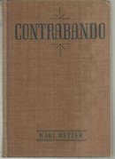 Contrabando by Karl Detzer 1936 1st edition Vintage Western