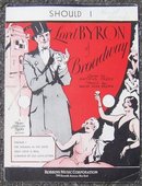 Should I From The MGM Movie Lord Byron of Broadway 1929 Sheet Music
