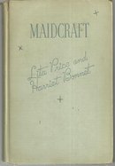 Maidcraft a Guide to the Art of Housekeeping by Lita Price 1937 Illustrated