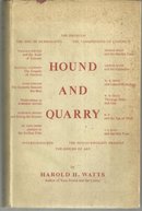 Hound and Quarry by Harold Watts 1953 1st ed with Dust Jacket Literary Criticism