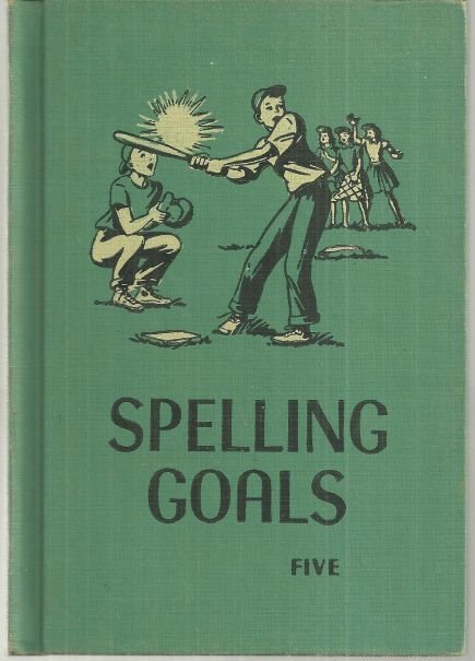 Spelling Goals Grade Five by May Lambader 1951 Illustrated School Book