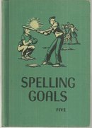 Spelling Goals Grade Five by May Lambader 1951 Illustrated School Book