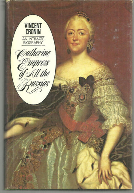 Catherine Empress of All the Russias an Intimate Biography by Vincent Cronin