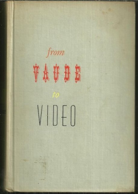 Show Biz from Vaude to Video by Abel Green 1961