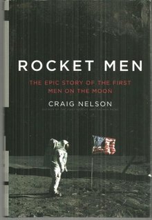 Rocket Men the Epic Story of the First Men on the Moon 2009 1st edition with DJ