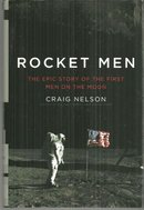 Rocket Men the Epic Story of the First Men on the Moon 2009 1st edition with DJ
