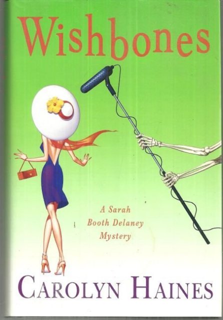 Wishbone By Carolyn Haines Sarah Booth Delaney, Cozy Mystery 2008 1st ed with DJ