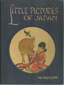 Little Pictures of Japan My Travelship Series Edited by Olive Beaupre Miller