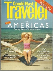 Conde Nast Traveler Magazine March 2003 Special Issue The Americas on the Cover