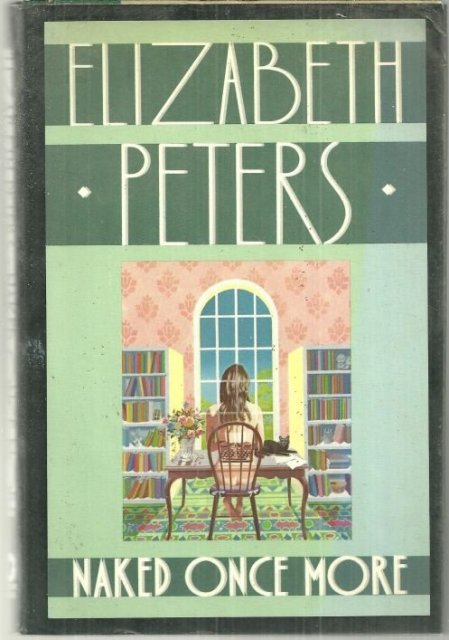 Naked Once More by Elizabeth Peters 1989 1st edition with Dust Jacket