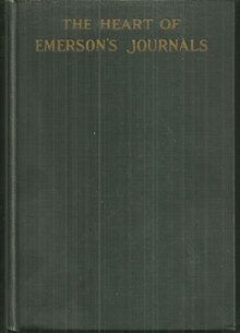 Heart of Emerson's Journals Edited by Bliss Perry 1926