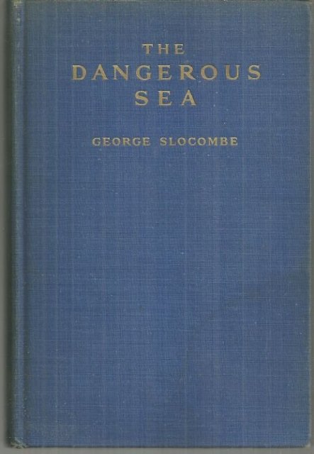 Dangerous Sea the Mediterranean and Its Future by George Slocombe 1937