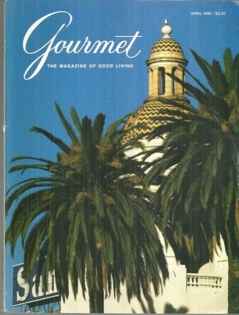 Gourmet Magazine April 1990 Santa Fe Depot, San Diego, California on Cover