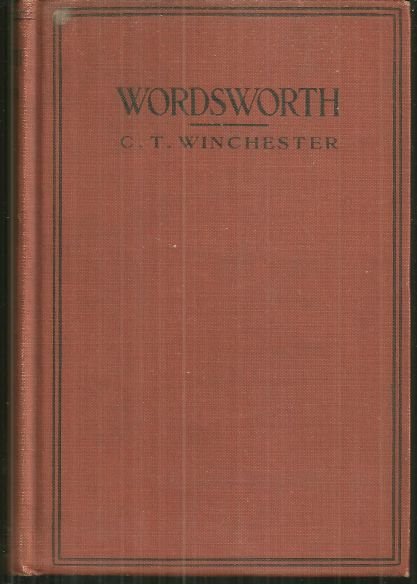 William Wordsworth, How to Know Him with Portrait by C. T. Winchester 1916 1st